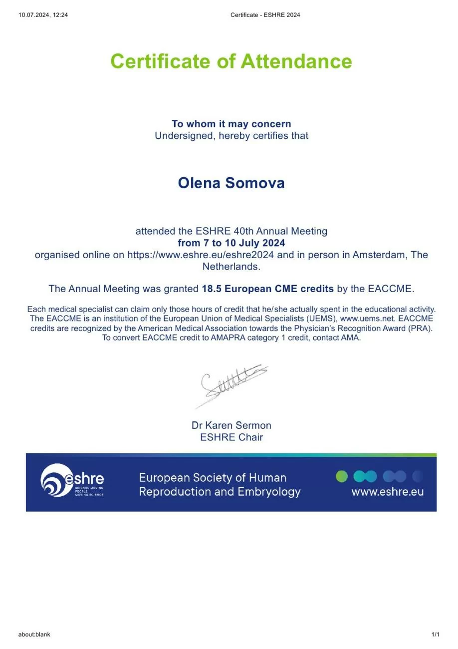Certificate of participation in the 40th Annual Conference held by ESHRE from 7 to 10 July 2024, in Amsterdam (Netherlands) Certificate of participation in the 40th Annual Conference held by ESHRE from 7 to 10 July 2024, in Amsterdam (Netherlands)